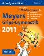Meyers Grips-Gymnastik 2011